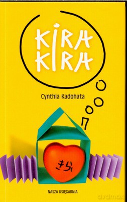 Kira Kira - Cynthia Kadohata [KSIĄŻKA]