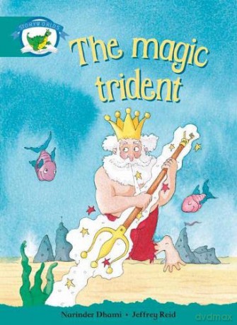 Literacy Edition Storyworlds Stage 6, Fantasy World, The Magic Trident [KSIĄŻKA]