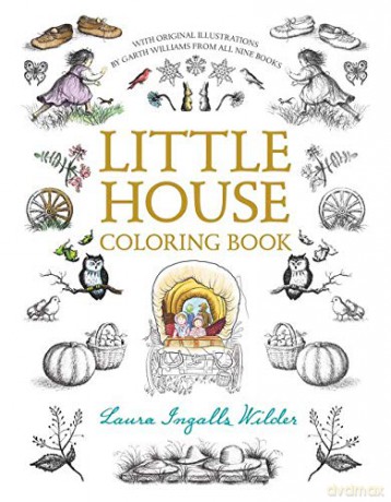 Little House Coloring Book: Coloring Book for Adults and Kids to Share (Little House Merchandise) - Laura Ingalls Wilder [KSIĄŻKA]