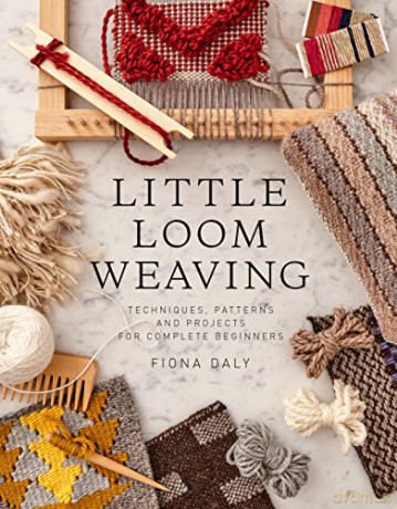 Little Loom Weaving (Artisan Crafts) - Fiona Daly [KSIĄŻKA]
