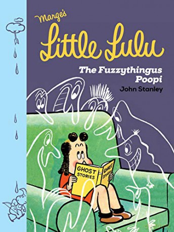 Little Lulu: The Fuzzythingus Poopi - John Stanley [KSIĄŻKA]
