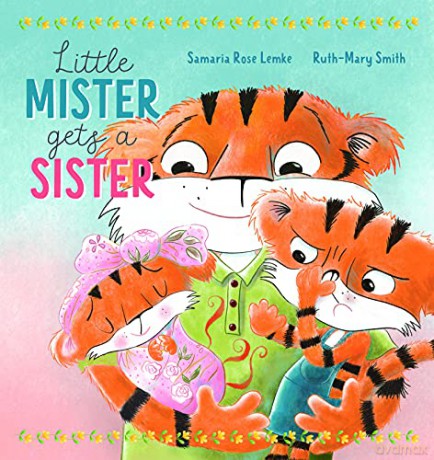 Little Mister Gets a Sister - Lemke [KSIĄŻKA]