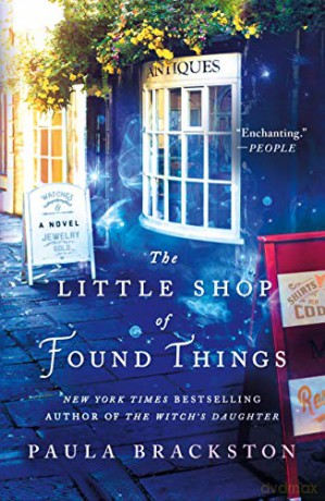 Little Shop of Found Things: A Novel: 1 - Paula Brackston [KSIĄŻKA]