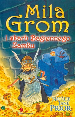 Mila Grom I Skarb Bagiennego Zamku - Natalie Jane Prior [KSIĄŻKA]