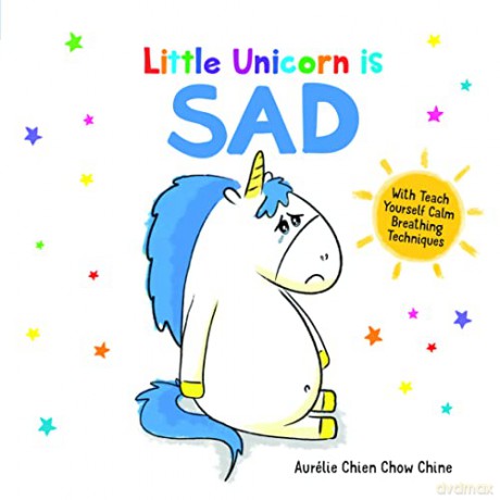 Little Unicorn is Sad (How Are You Feeling Today) - Aurélie Chien Chow Chine [KSIĄŻKA]
