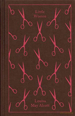 Little Women: Louisa Alcott (Penguin Clothbound Classics) - Louisa May Alcott [KSIĄŻKA]