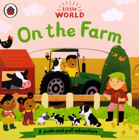 Little World: On the Farm: A push-and-pull adventure - Samantha Meredith [KSIĄŻKA]