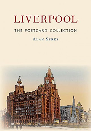 Liverpool The Postcard Collection - Alan Spree [KSIĄŻKA]