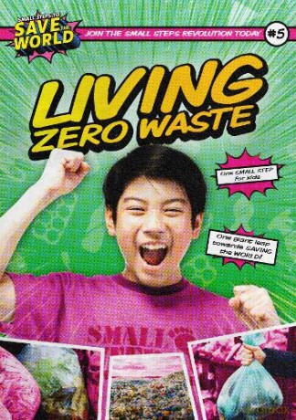 Living Zero Waste (Small Steps To Save The World) - Robin [KSIĄŻKA]