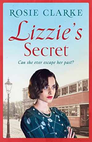 Lizzie's Secret (The Workshop Girls): 1 - Rosie Clarke [KSIĄŻKA]