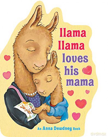 Llama Llama Loves His Mama - Dewdney [KSIĄŻKA]
