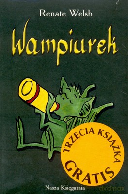 Wampiurek Komplet T. 1/2/3 - Renate Welsh [KSIĄŻKA]