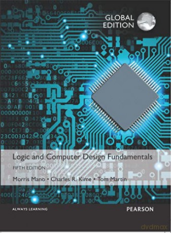 Logic and Computer Design Fundamentals, Global Edition - Mano [KSIĄŻKA]
