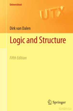 Logic and Structure (Universitext) - Dirk van Dalen [KSIĄŻKA]