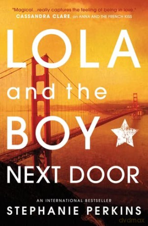 Lola and the Boy Next Door (Anna and the French Kiss) - Stephanie Perkins [KSIĄŻKA]