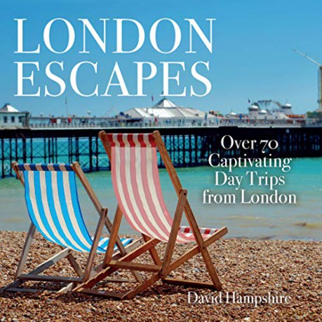 London Escapes: Over 70 Captivating Day Trips from London - David Hampshire [KSIĄŻKA]