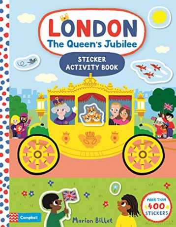 London The Queen's Jubilee Sticker Activity Book: Celebrate the Platinum Jubilee (Campbell London, 16) - Marion Billet [KSIĄŻKA]