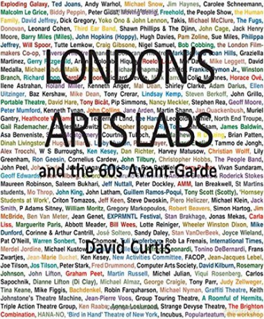 London's Arts Labs and the 60s Avant-Garde - David Curtis [KSIĄŻKA]