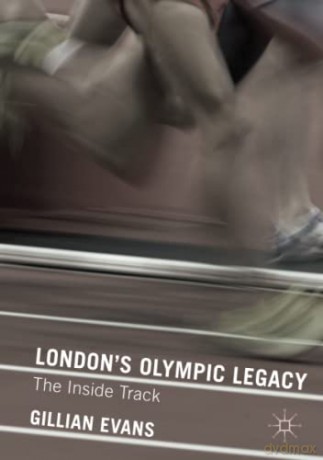 London's Olympic Legacy: The Inside Track - Gillian Evans [KSIĄŻKA]