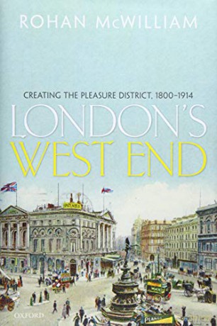 London's West End: Creating the Pleasure District, 1800-1914 - Rohan McWilliam [KSIĄŻKA]