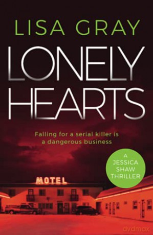 Lonely Hearts: 4 (Jessica Shaw, 4) - Lisa Gray [KSIĄŻKA]