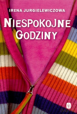 Niespokojne Godziny - Irena Jurgielewiczowa [KSIĄŻKA]