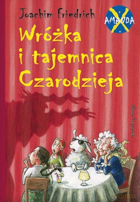 Amanda X Wróżka I Tajemnica Czarodzieja - Joachim Friedrich [KSIĄŻKA]