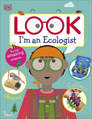 Look I'm An Ecologist [KSIĄŻKA]