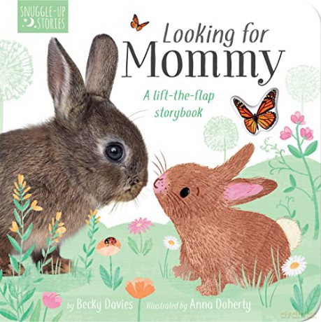 Looking for Mommy: A Lift-The-Flap Storybook (Snuggle-up Stories) - Becky Davies [KSIĄŻKA]