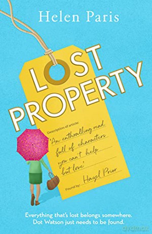 Lost Property: An uplifting, joyful book about hope, kindness and finding where you belong - Helen Paris [KSIĄŻKA]