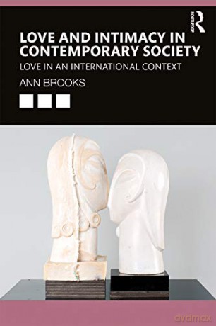 Love and Intimacy in Contemporary Society: Love in an International Context - Ann Brooks [KSIĄŻKA]