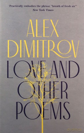 Love and Other Poems - Alex Dimitrov [KSIĄŻKA]
