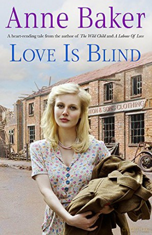 Love is Blind: A gripping saga of war, tragedy and bitter jealousy - Anne Baker [KSIĄŻKA]