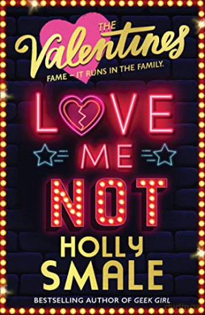 Love Me Not: Book 3 (The Valentines) - Holly Smale [KSIĄŻKA]