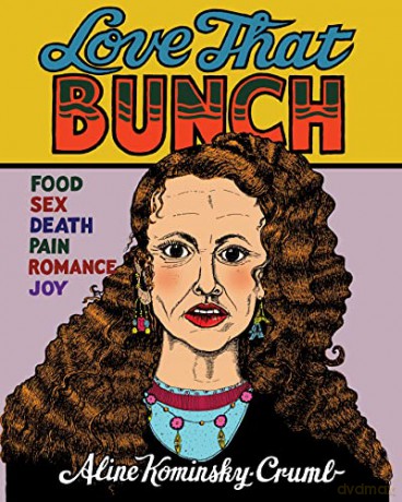 Love That Bunch - Aline Kominsky-Crumb [KSIĄŻKA]
