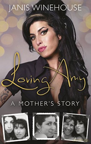 Loving Amy: A Mother's Story - Janis Winehouse [KSIĄŻKA]