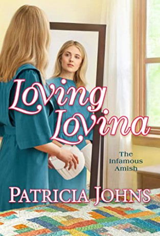 Loving Lovina (The Infamous Amish) - Patricia Johns [KSIĄŻKA]