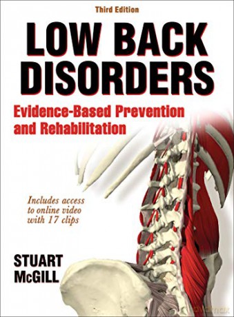Low Back Disorders: Evidence-Based Prevention and Rehabilitation - Stuart M. McGill [KSIĄŻKA]