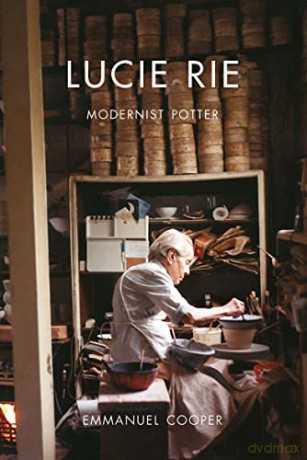 Lucie Rie - Modernist Potter - Emmanuel Cooper [KSIĄŻKA]