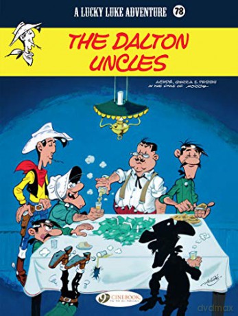 Lucky Luke Vol 78: The Dalton Uncles: VOLUME 78 - Laurent Gerra [KSIĄŻKA]