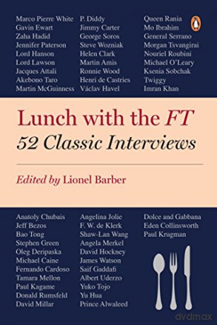Lunch with the FT: 52 Classic Interviews - Lionel Barber [KSIĄŻKA]
