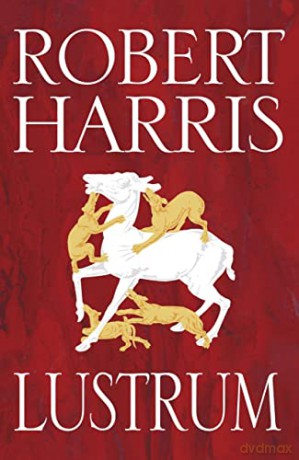 Lustrum: (Cicero Trilogy 2) - Robert Harris [KSIĄŻKA]