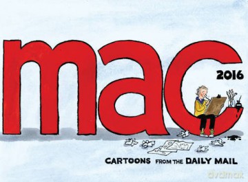 Mac 2016: Cartoons from the Daily Mail (Mac: Cartoons from the Daily Mail) - Stanley McMurtry [KSIĄŻKA]