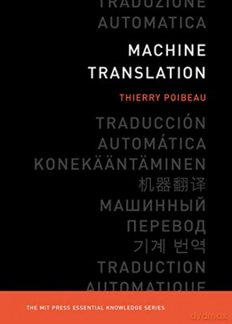 Machine Translation (MIT Press Essential Knowledge series) - Thierry Poibeau [KSIĄŻKA]