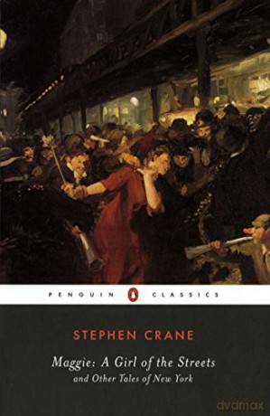 Maggie: A Girl of the Streets and Other Tales of New York (Penguin Classics) - Stephen Crane [KSIĄŻKA]