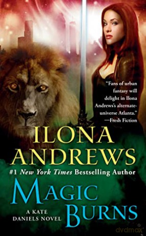 Magic Burns: 2 (Kate Daniels) - Ilona Andrews [KSIĄŻKA]