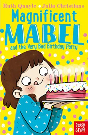 Magnificent Mabel and the Very Bad Birthday Party - Ruth Quayle [KSIĄŻKA]