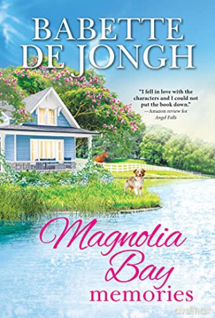Magnolia Bay Memories: 2 (Welcome to Magnolia Bay, 2) - Babette de Jongh [KSIĄŻKA]