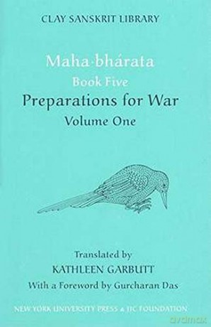Mahabharata Book Five (Volume 1): Preparations for War: 40 (Clay Sanskrit Library) - Kathleen Garbutt [KSIĄŻKA]