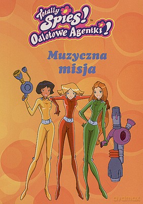 Odlotowe Agentki Muzyczna Misja [KSIĄŻKA]
